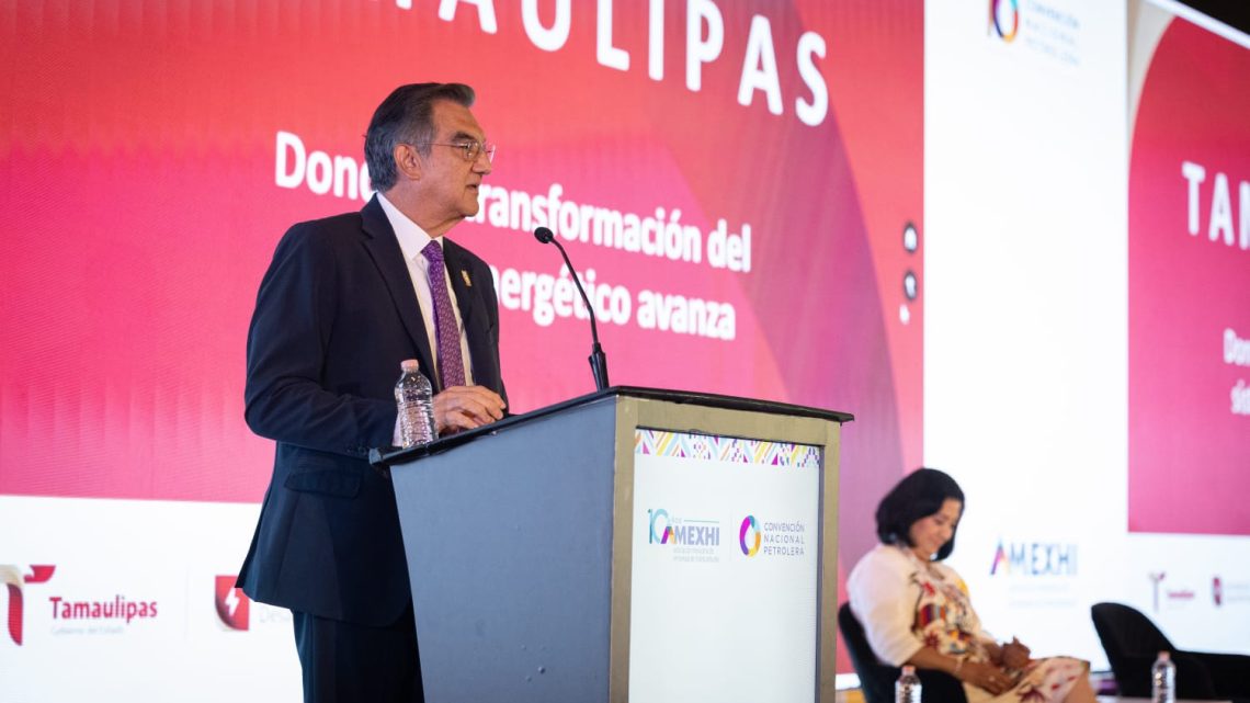 Listo Tamaulipas para ser eje del desarrollo energético nacional: Américo